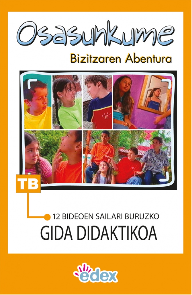 Osasunkume - Bizitzaren abentura (bideoak). Gida didaktikoa