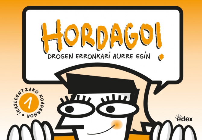 Hordago! Drogen erronkari aurre egin. Ikasleentzako koadernoa 1 