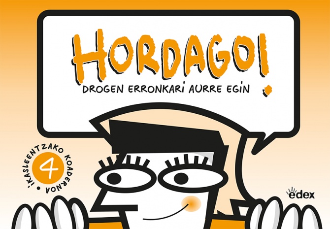 Hordago! Drogen erronkari aurre egin. Ikasleentzako koadernoa 4 